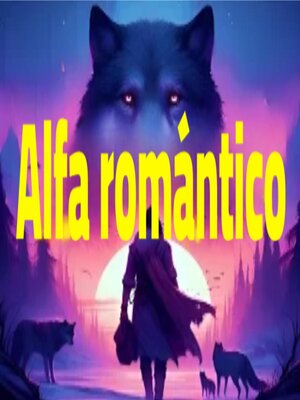 cover image of Alfa romántico